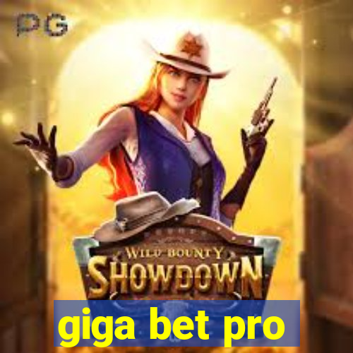 giga bet pro